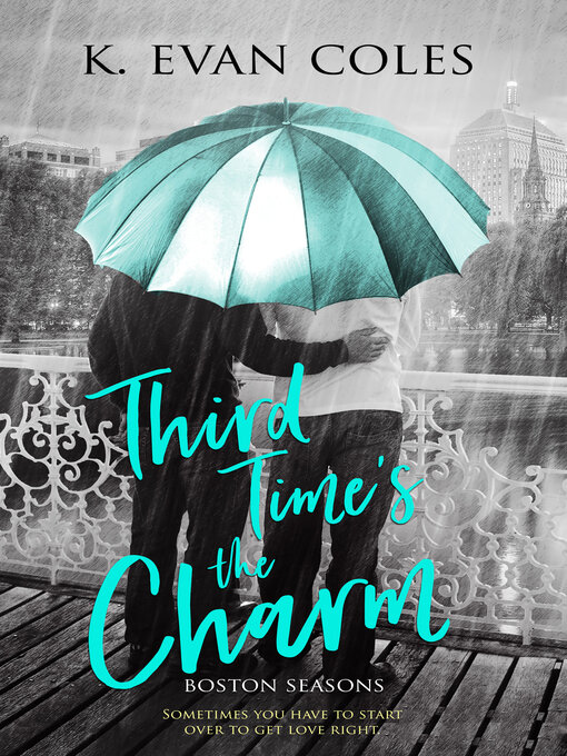 Title details for Third Time's the Charm by K. Evan Coles - Available